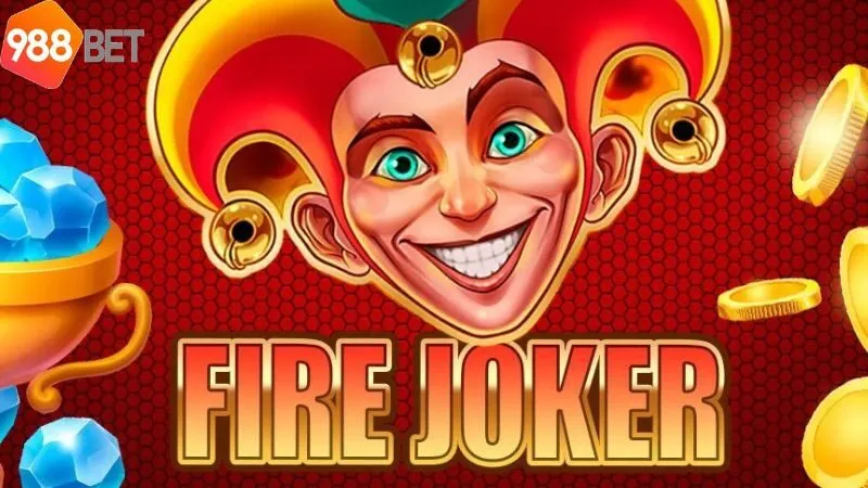 Nổ Hũ Fire Joker - Săn hũ lửa, nhận jackpot khủng 2 gioi-thieu-ve-no-hu-fire-joker