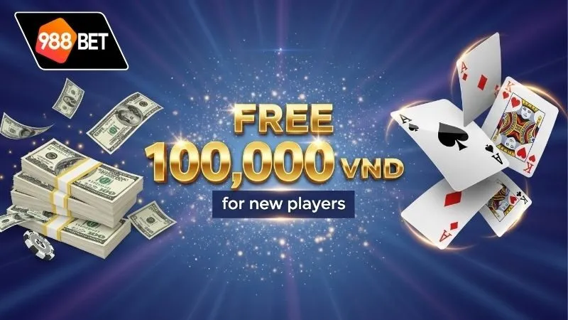 Tặng 100K miễn phí – Ưu đãi vàng cho người chơi mới bắt đầu